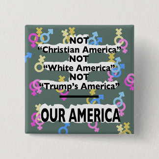 Nicht "das Amerika des Trumpfes" Button