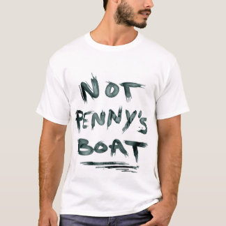 Nicht das Boots-Zitat-T-Shirt des Pennys T-Shirt
