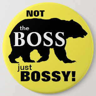 Nicht das Chef-große Bossy Bärn-Gelb Button