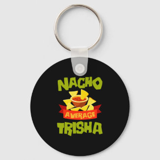 Nicht deine durchschnittliche Trisha lustiges Gebu Schlüsselanhänger