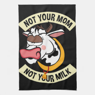 Nicht deine Mama. Nicht Ihre Milch Geschirrtuch