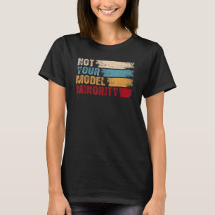 Nicht Deine Modellminderheit Stoppt Asiatischen Ha T-Shirt