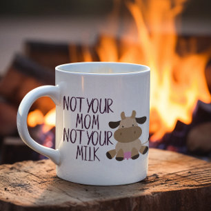 Nicht deine Mutti Nicht deine Milch Vegan Kaffeetasse