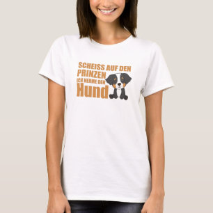 Nicht den Prinzen nehmen, ich nehme den Berner Ber T-Shirt
