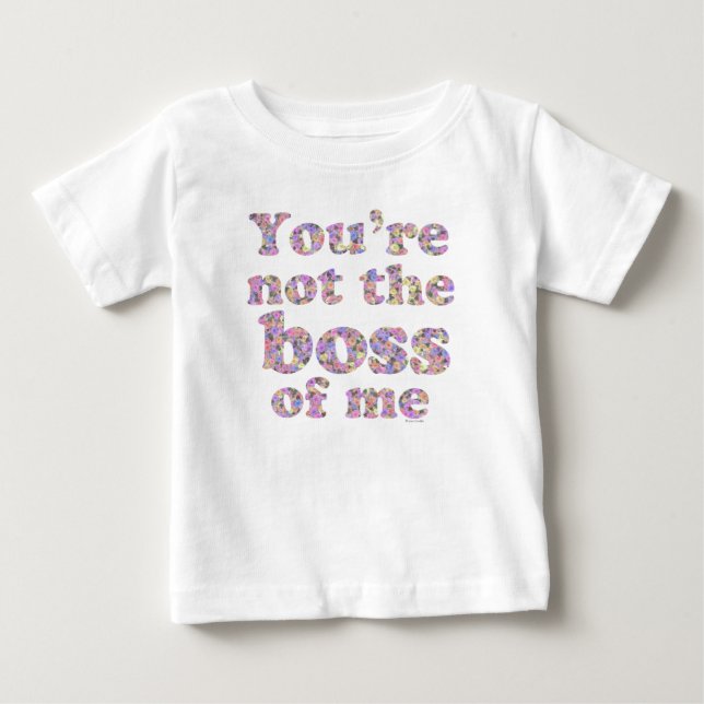Nicht der Chef von mir (mädchenhafte Ausgabe) Baby T-shirt (Vorderseite)
