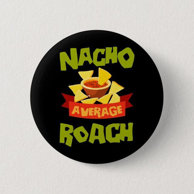 Nicht der durchschnittliche Roach Lustiger Geburts Button (Vorderseite)