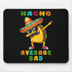 Nicht-der-durchschnittliche-Vater-Dabbing-Taco-Cin Mousepad