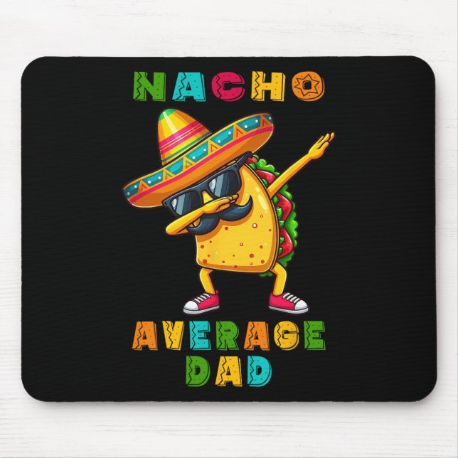 Nicht-der-durchschnittliche-Vater-Dabbing-Taco-Cin Mousepad (Vorne)