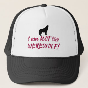 Nicht der Werwolf Schelmischer Spaß Slogan für Spi Truckerkappe