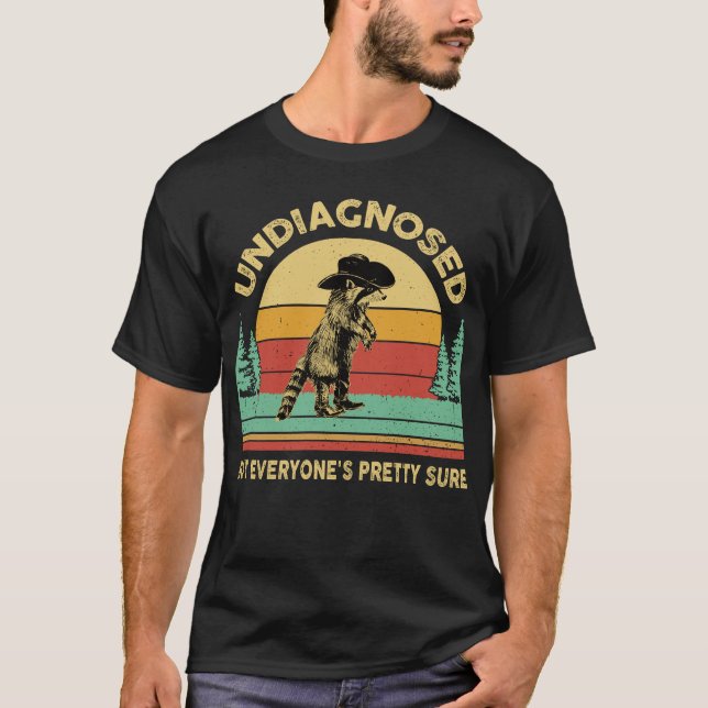 Nicht diagnostiziert, aber jeder ist Hübscher, sic T-Shirt (Vorderseite)