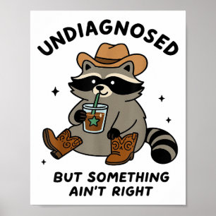 Nicht diagnostiziert, aber saugt rechts Cowboy Rac Poster