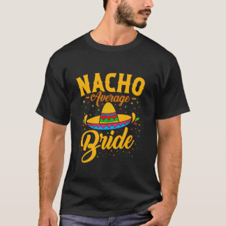 Nicht die durchschnittliche Braut Junggesellinnena T-Shirt