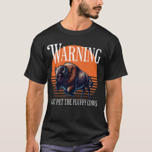 Nicht die flauschigen Kühe essen - lustiges Campin T-Shirt