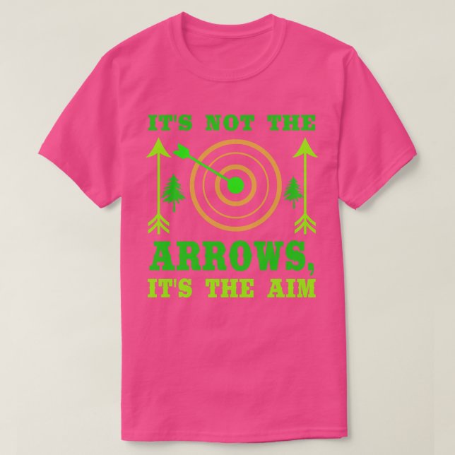 Nicht die Pfeile sind das Ziel T-Shirt (Design vorne)