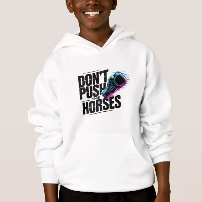 Nicht die Pferderennhose drücken Hoodie (Vorderseite)