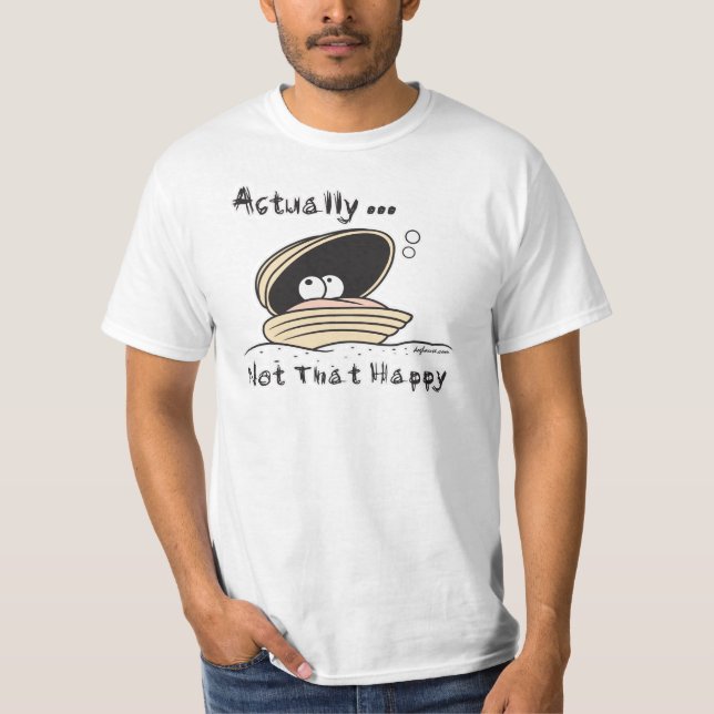 Nicht diese glückliche Muschel T-Shirt (Vorderseite)