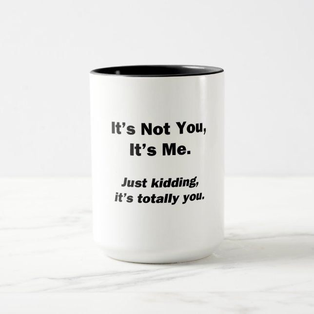 Nicht du, ich bin es tasse (Zentrum)