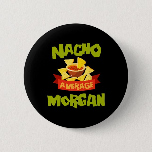 Nicht durchschnittliche Morgan lustiger Geburtstag Button (Vorderseite)