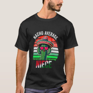 Nicht durchschnittliche Nichte mexikanisch Cinco D T-Shirt