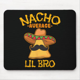 Nicht durchschnittlicher kleiner Bruder Cinco De M Mousepad