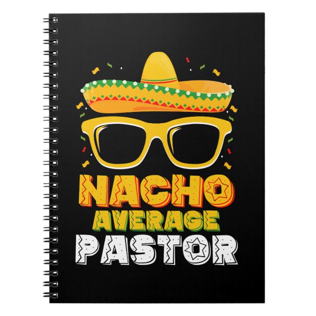 Nicht durchschnittlicher Nacho-Pastor Cinco de May Notizblock (Vorderseite)
