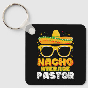 Nicht durchschnittlicher Nacho-Pastor Cinco de May Schlüsselanhänger