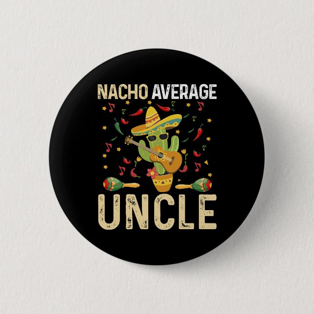 Nicht durchschnittlicher Onkel Cinco De Mayo Mexik Button (Vorderseite)