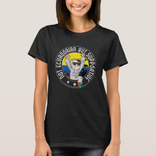 Nicht ecuadorianisch, aber unterstützend Reisen To T-Shirt