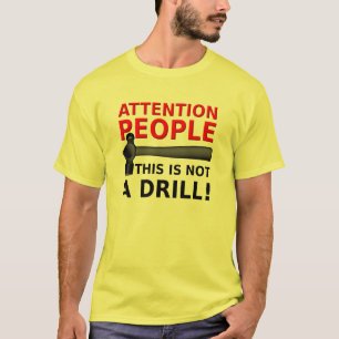 Nicht ein Bohrer Lustiges T-Shirt Humor