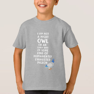 Nicht ein Eule oder ein früherer Vogel, ich bin ei T-Shirt