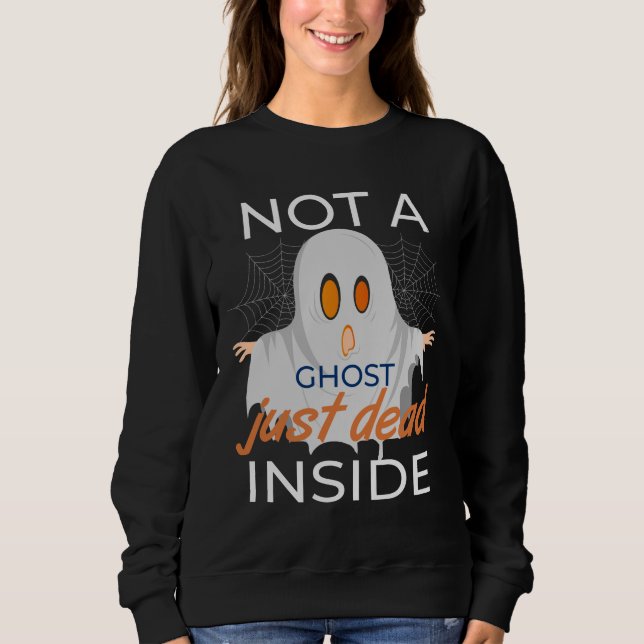 Nicht ein Geist, der einfach im Inneren tot ist Sweatshirt (Vorderseite)