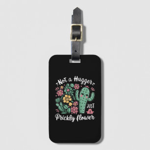 Nicht ein Hugger nur eine prickelnde Blume Niedlic Gepäckanhänger