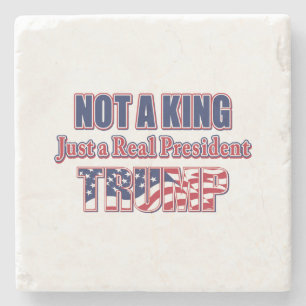 Nicht ein König, nur ein echter Präsident Steinuntersetzer