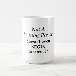 Nicht ein Morgenmensch Kaffeetasse