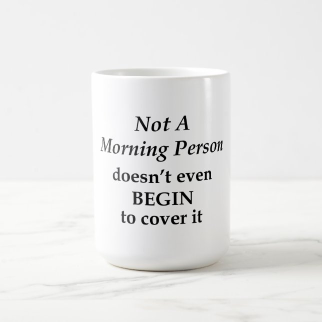 Nicht ein Morgenmensch Kaffeetasse (Mittel)
