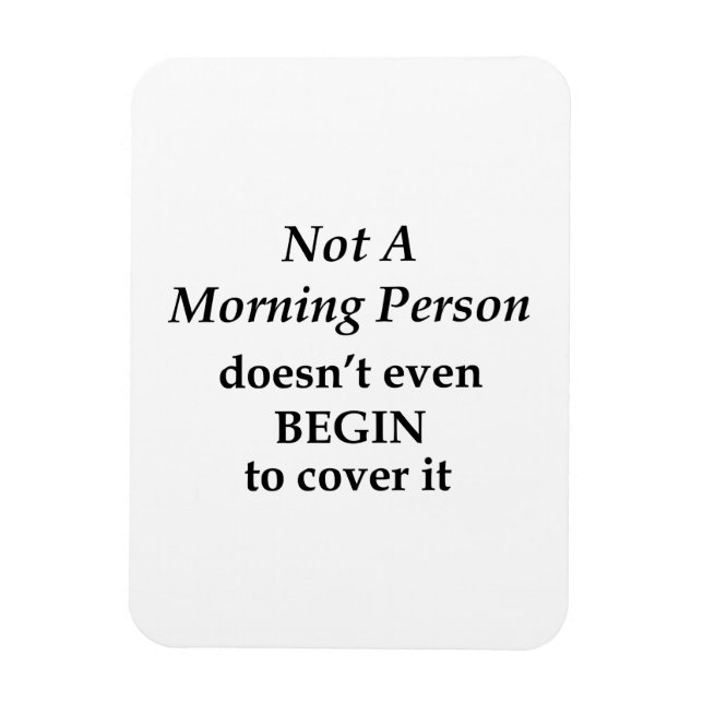 Nicht ein Morgenmensch Magnet (Vertikal)