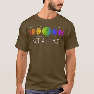 Nicht ein Phasenmond mit Stolz auf LGBT  T-Shirt