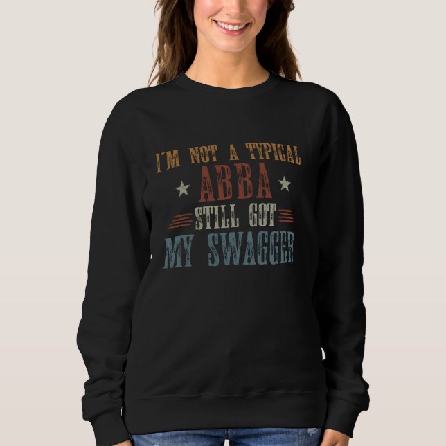 Nicht ein typischer Abba Got noch mein Swagger Fun Sweatshirt (Vorderseite)
