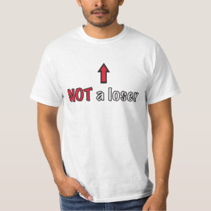 Nicht ein Verlierer-T - Shirt