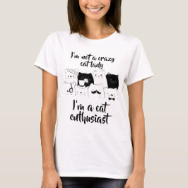 Nicht ein verrückter Katzen-Enthusiast T-Shirt