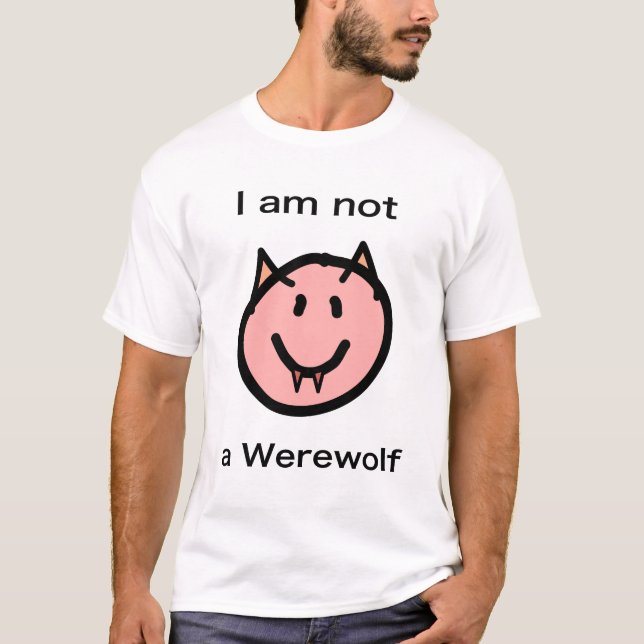 Nicht-ein-Werewolf-Shirt T-Shirt (Vorderseite)