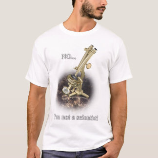 Nicht ein Wissenschaftler T-Shirt