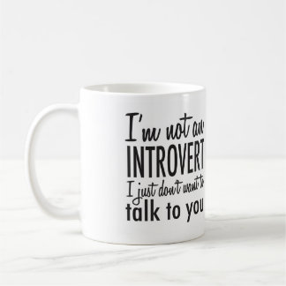 Nicht eine Introvert Tasse