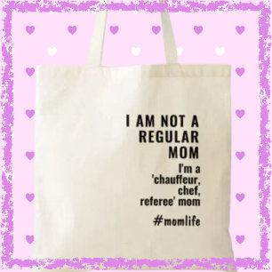 Nicht eine regelmäßige Mama Funny Slogan Muttertag Tragetasche