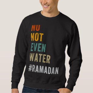 Nicht einmal das Wasser, das den muslimischen Rama Sweatshirt