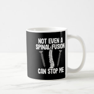 Nicht einmal eine Wirbelsäulenversteifung kann mic Kaffeetasse