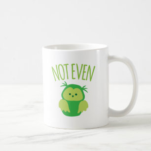 NICHT EINMAL Eule (Neuseeland-Kiwi-Sprichwort Kaffeetasse