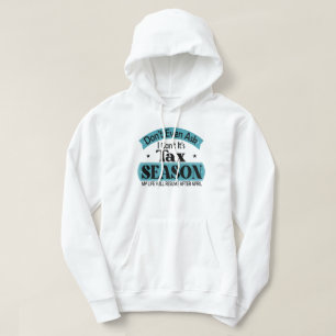 Nicht einmal Gefragt, ich kann seine Steuersaisons Hoodie