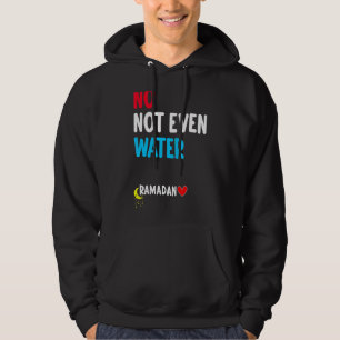 Nicht einmal Wasser muslimischen Fast Ramadan Fas Hoodie