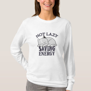 Nicht faul, Rettend Energiekatze T-Shirt